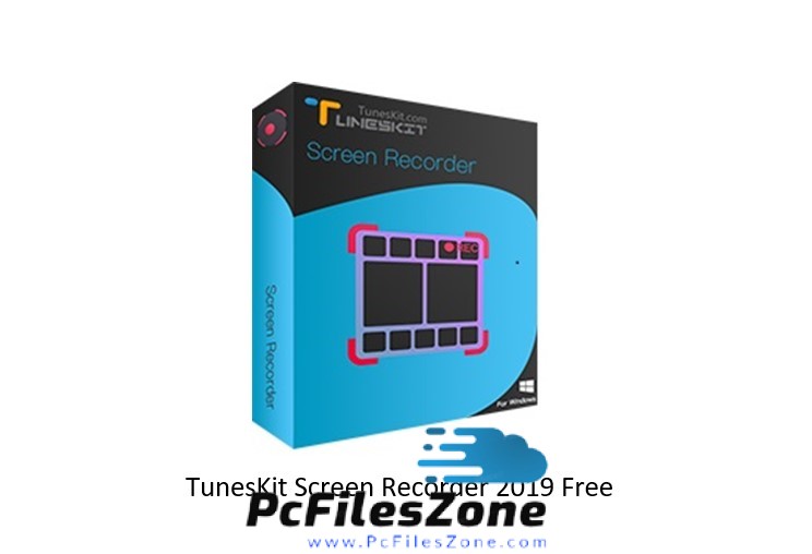 TunesKit Screen Recorder 2019 Free Download