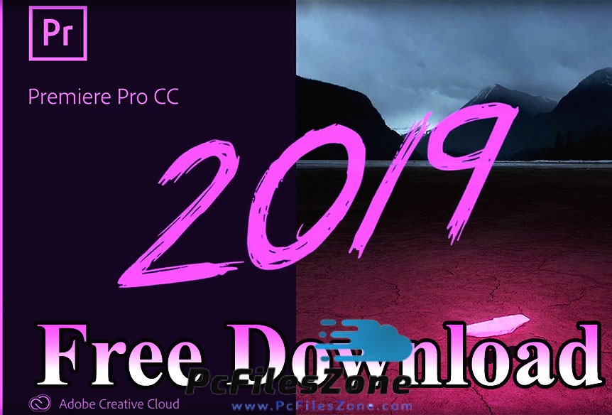 Adobe Premiere Pro 2019 Download Free for PC