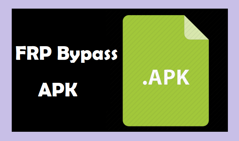 FRP Bypass APK Free Download For Android